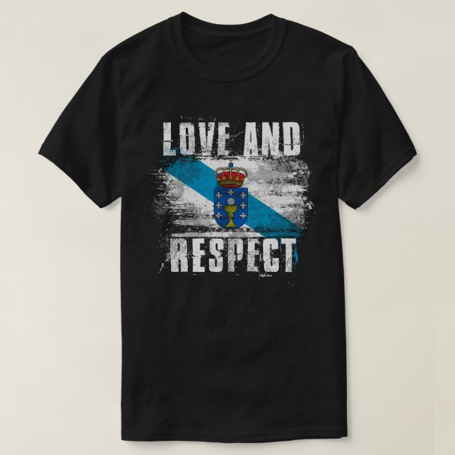 Liebe und Respekt-Galizien-Flagge   Galician T-Shirt (Design vorne)