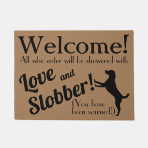 Liebe und Slobber Funny Dog Lover Wecome Mat Fußmatte