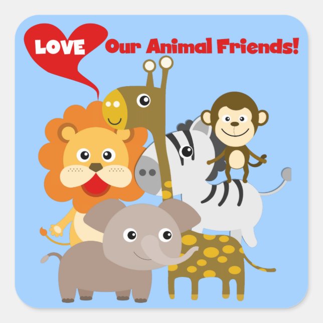 Liebe unsere Tierfreunde Quadratischer Aufkleber (Vorderseite)