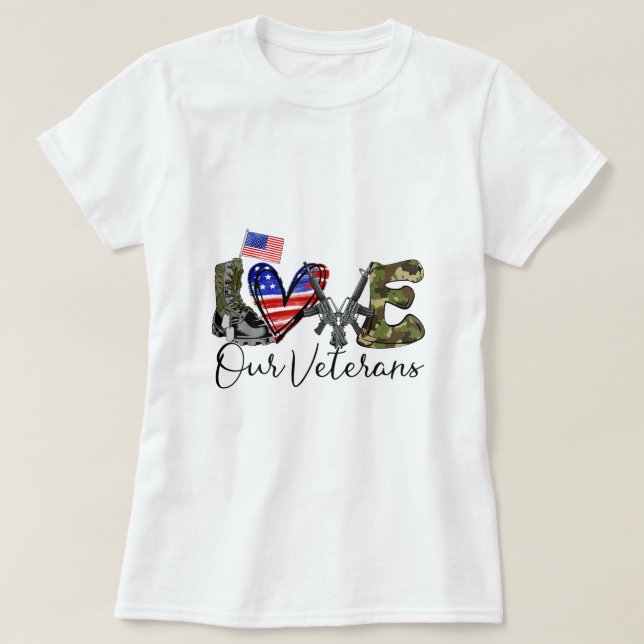 Liebe Unsere Veteranen US-Militärgeschenke Veteran T-Shirt (Design vorne)
