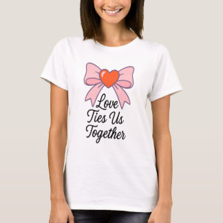 Liebe verbindet uns – Herz- und Schleifendesign T-Shirt