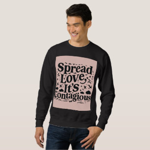 Liebe verbreiten sweatshirt