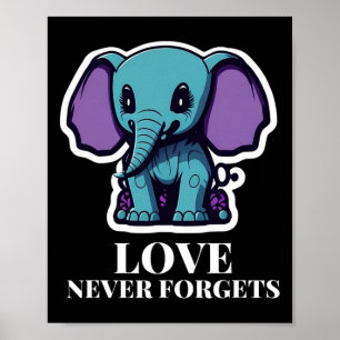 Liebe vergisst nie Elefanten für Alzheimer-Mädchen Poster