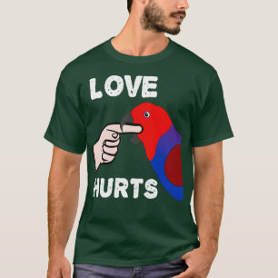 Liebe verletzt Eclectus Parrot T-Shirt