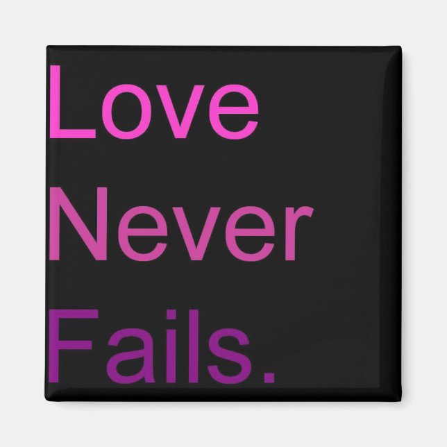 Liebe Versage nie Magnet (Vorne)