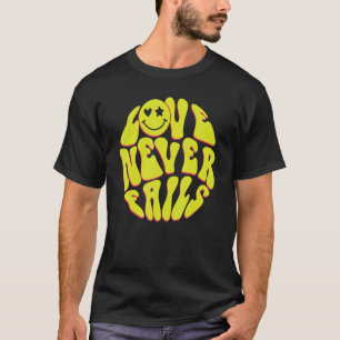 Liebe Versage nie Positivitätssätze ästhetischer W T-Shirt