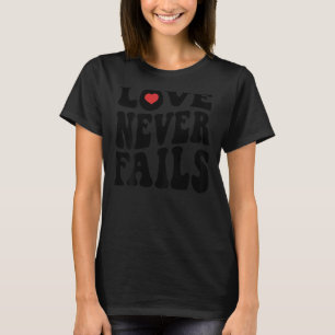 Liebe Versage nie Retro-Positivitätssatz Preppy Ba T-Shirt