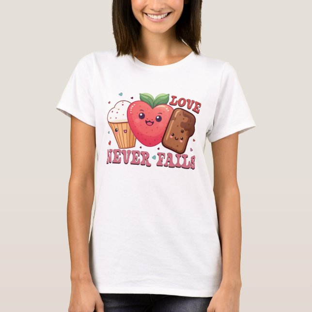 Liebe versage nie T-Shirt (Vorderseite)