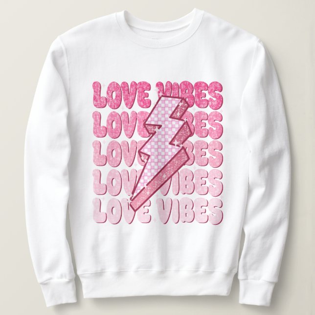 Liebe Vibes, Valentinstag Sweatshirt (Design vorne)