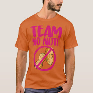 Liebe von Team No Nuts Peanut Funny Gender T-Shirt