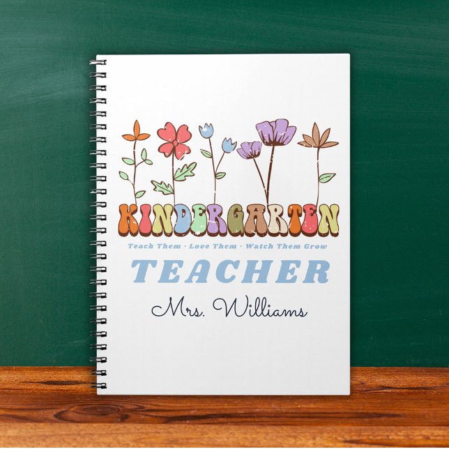 Liebe wachsen Wildblumen Kindergarten Lehrer Notizblock (Teach Love Grow Wildflowers Kindergarten Teacher Notebook)