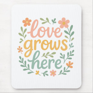 Liebe wächst hier Cottagecore-Typografie-Kunst Mousepad