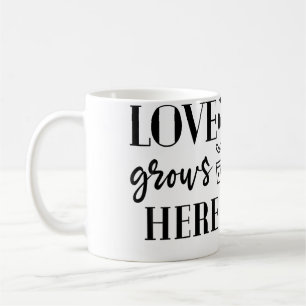 Liebe wächst hier Pflanzen Blumenliebhaber Gartena Kaffeetasse