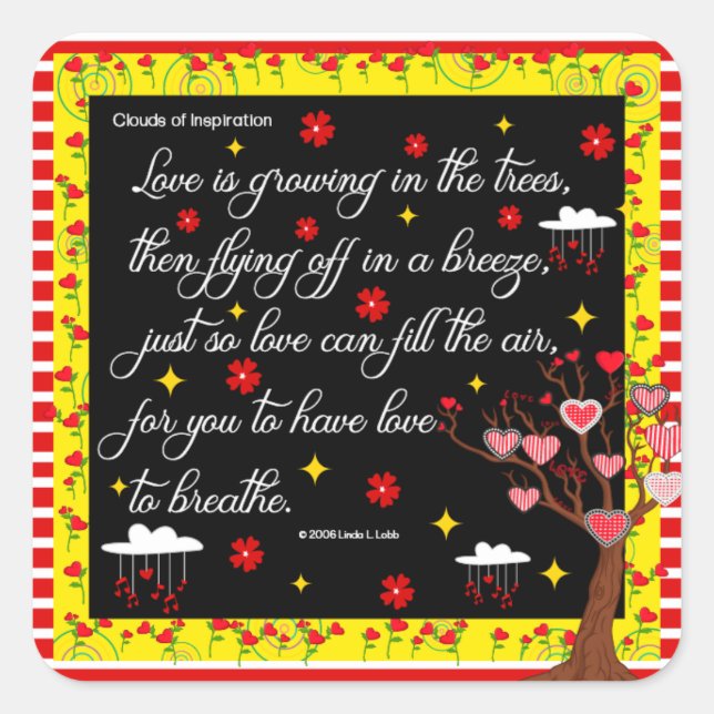 Liebe wächst in Baumkronen Quadratischer Aufkleber (Vorderseite)