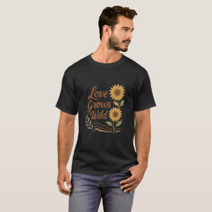 Liebe wächst wild – Boho-Rustikale Sonnenblumen-Ro T-Shirt