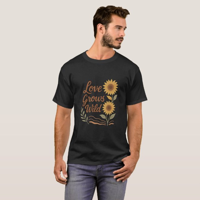 Liebe wächst wild – Boho-Rustikale Sonnenblumen-Ro T-Shirt (Vorne ganz)