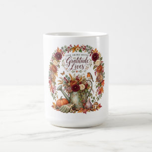 Liebe wächst, wo Dankbarkeit lebt Tasse