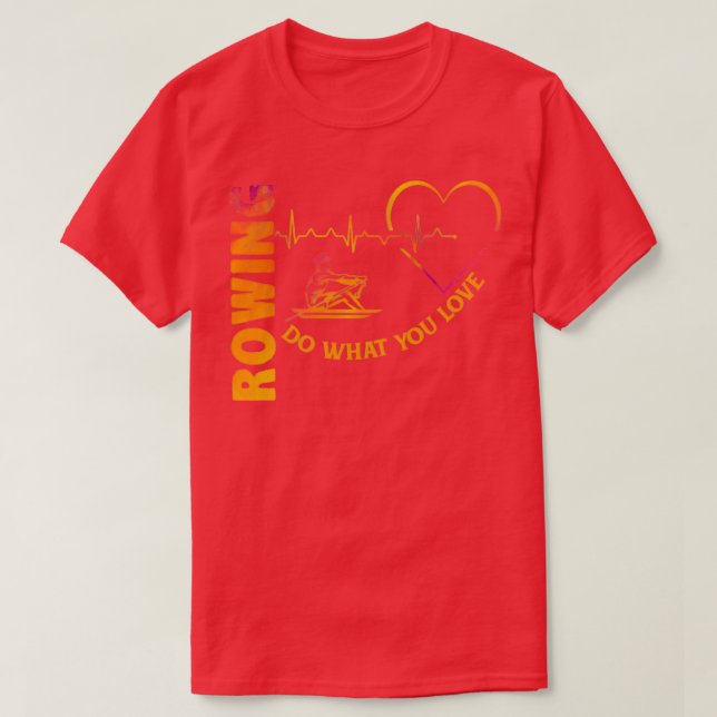 Liebe, was Sie machen Rowing Shirt (Design vorne)