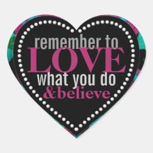 Liebe Was Sie tun Affirmation Liebe Heart Aufklebe Herz-Aufkleber