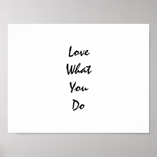 Liebe Was Sie Typografie tun Inspiration Poster (Vorne)