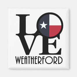 LIEBE Weatherford Texas Magnet