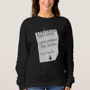 Liebe Weihnachtsgeschenke nehmen Brother Favorite  Sweatshirt