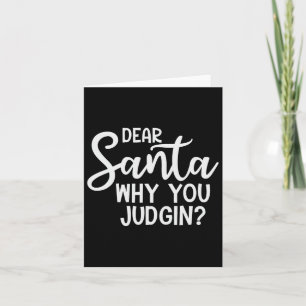 Liebe Weihnachtsmann, warum du Weihnachten Weihnac Karte