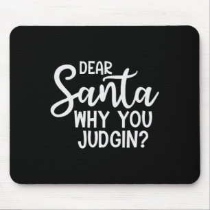 Liebe Weihnachtsmann, warum du Weihnachten Weihnac Mousepad