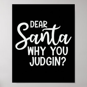 Liebe Weihnachtsmann, warum du Weihnachten Weihnac Poster