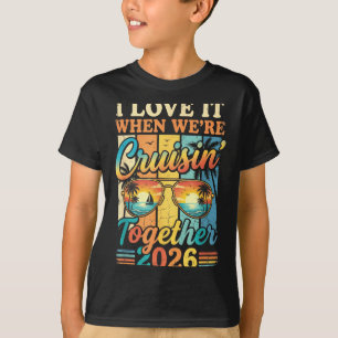 Liebe, wenn man 2026 gemeinsam auf Kreuzfahrt ist, T-Shirt