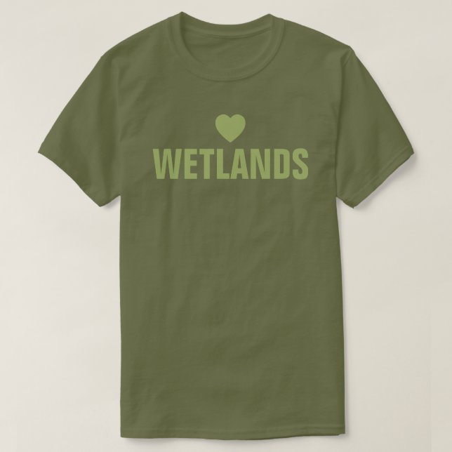 Liebe Wetlands™ T - Shirt (Design vorne)
