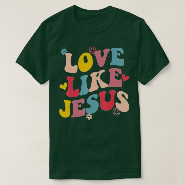 Liebe wie Jesus (1) T-Shirt (Design vorne)
