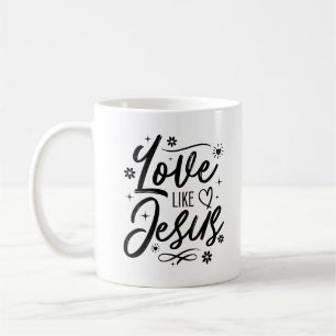 Liebe wie Jesus Christliche religiöse Verse Kaffeetasse