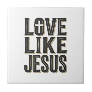 Liebe wie Jesus Christliches Typografie-Design_1 Fliese