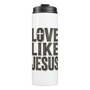 Liebe wie Jesus Christliches Typografie-Design_1 Thermosbecher