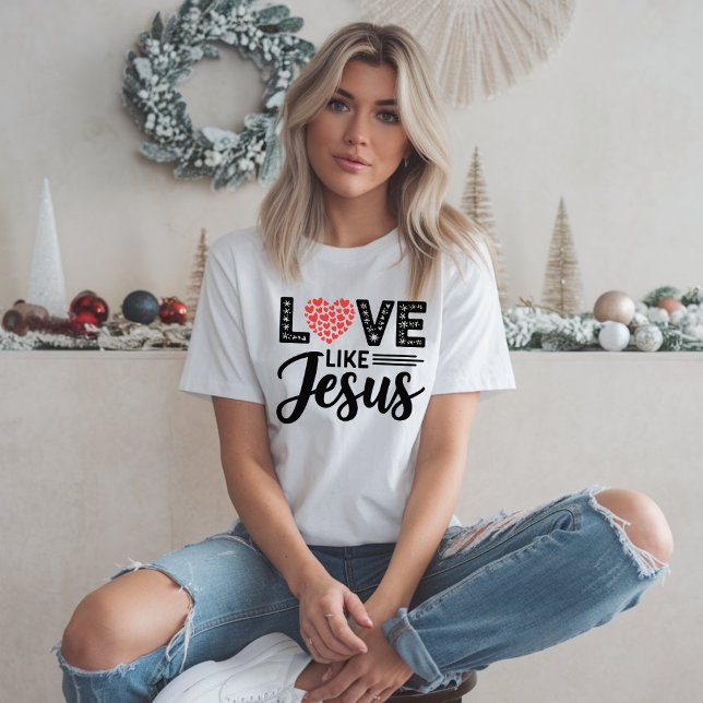 LIEBE wie JESUS Design - Inspiration Christlich T-Shirt (Von Creator hochgeladen)