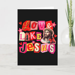 Liebe wie Jesus Gott Religiös Christlich Valentins Karte