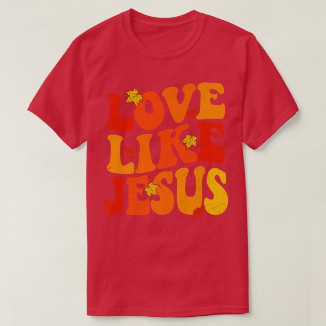 Liebe wie Jesus Herbst Herbstlaub Ästhetische Tren T-Shirt (Design vorne)