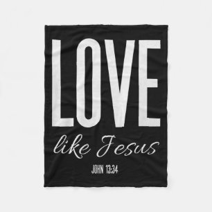Liebe wie Jesus Johannes 13_ Bibelvers Christliche Fleecedecke