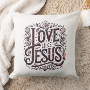 Liebe wie Jesus Kissen