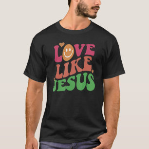 Liebe wie Jesus positive katholische Preppy Retro T-Shirt