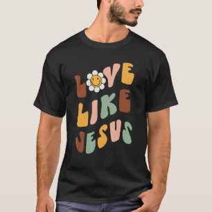 Liebe wie Jesus positive katholische Preppy Retro  T-Shirt