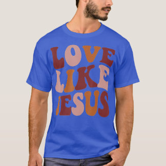 Liebe wie Jesus positive katholische Preppy Retro T-Shirt