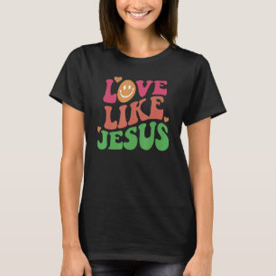 Liebe wie Jesus Positive Katholische Vornehm Retro T-Shirt