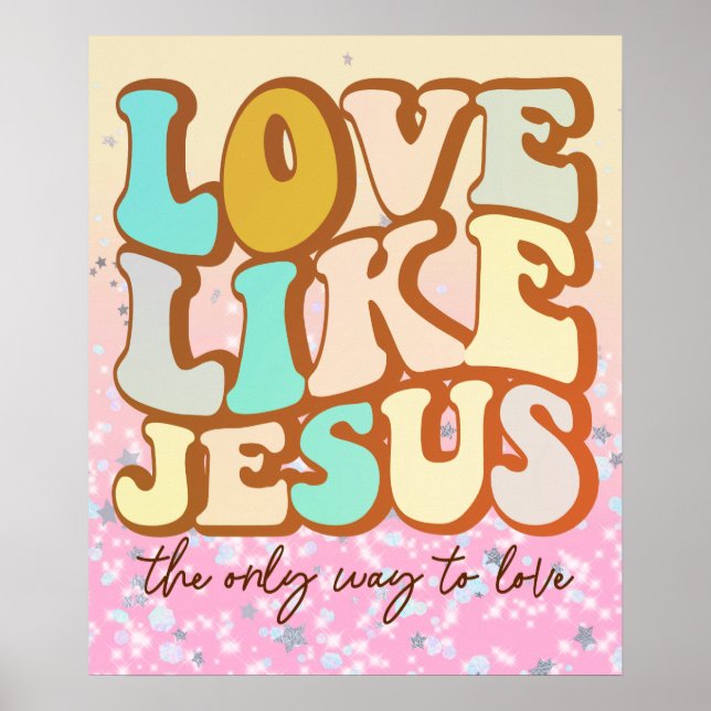 Liebe wie Jesus Poster (Vorne)