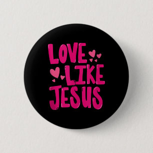 Liebe wie Jesus Religiös Gott Christlich Grafik Ta Button