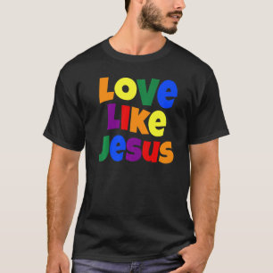 Liebe wie Jesus Religious God Christlich Graphic T-Shirt