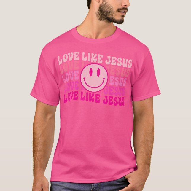 Liebe wie Jesus Retro Groovy Christliche religiöse T-Shirt (Vorderseite)