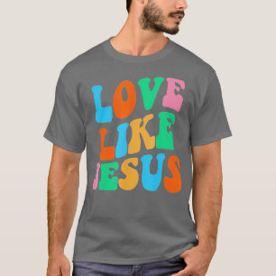 Liebe wie Jesus Retro Vintage Jesus Christlich T-Shirt