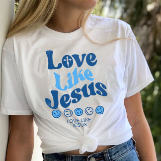 Liebe wie Jesus Shirt, trendiger T - Shirt